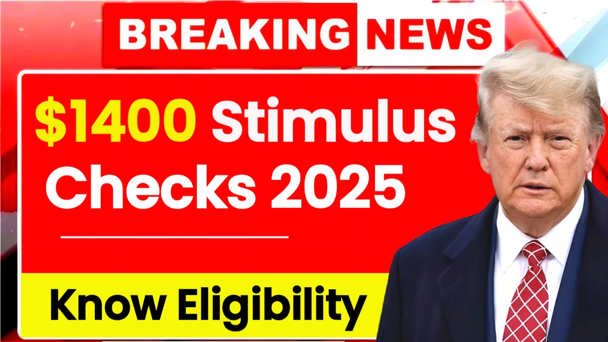 $1400 Stimulus Checks 2025